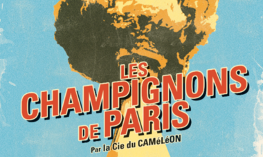 Offre Club Tiare Les Champignons de Paris de la Compagnie du Caméléon
